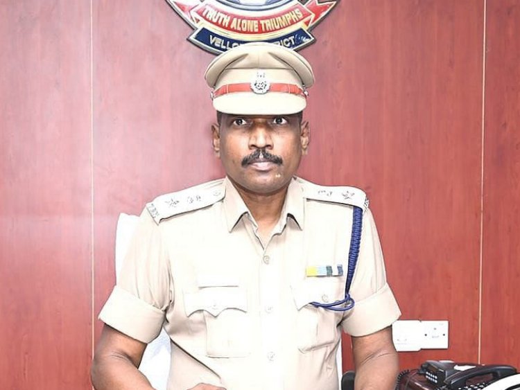 வேலூர் எஸ்.பி.உட்பட 12 ஐ.பி.எஸ் அலுவலர்கள் பணியிடமாற்றம்!