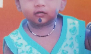 குவளைத் தண்ணீரில் மூழ்கி இரண்டு வயது குழந்தை பலி!